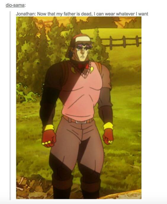 Jonathan joestar can wear whatever he want.